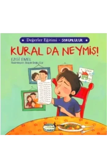 Kural da Neymiş! - Değerler Eğitimi Sorumluluk