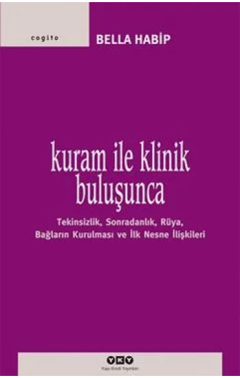 Kuram ile Klinik Buluşunca