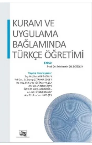 Kuram ve Uygulama Bağlamında Türkçe Öğretimi