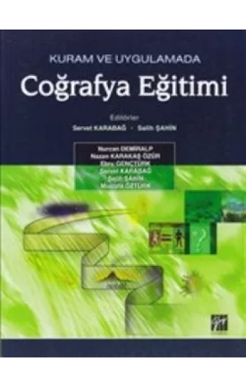 Kuram ve Uygulamada Coğrafya Eğitimi
