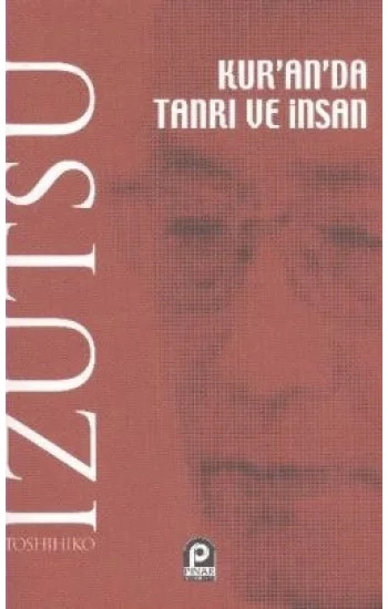 Kur’an’da Tanrı ve İnsan