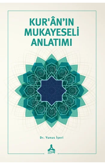 Kur’an’ın Mukayeseli Anlatımı