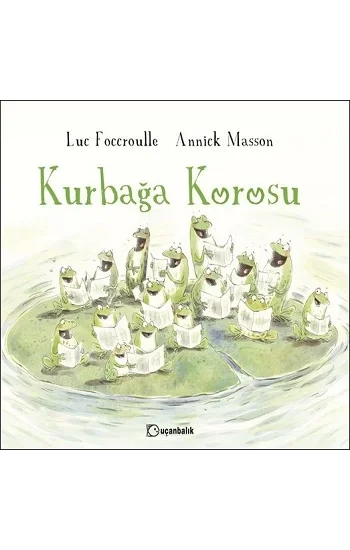 Kurbağa Korosu (Ciltli)
