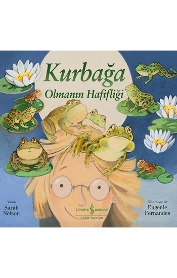 Kurbağa Olmanın Hafifliği