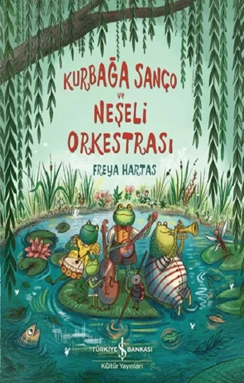 Kurbağa Sanço Ve Neşeli Orkestrasi