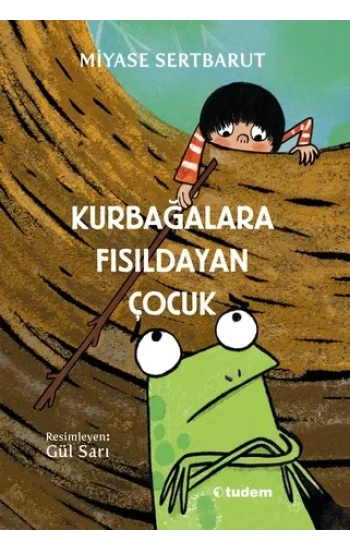 Kurbağalara Fısıldayan Çocuk