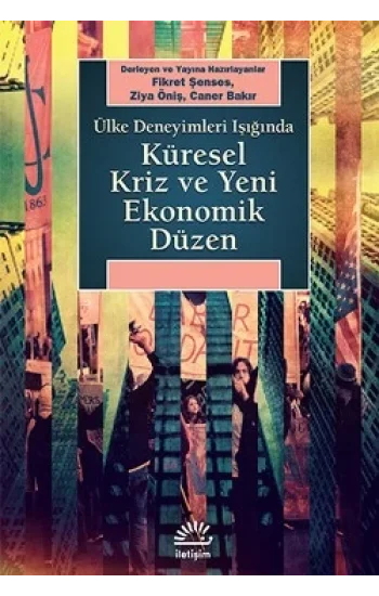 Küresel Kriz ve Yeni Ekonomik Düzen: Ülke Deneyimleri Işığında