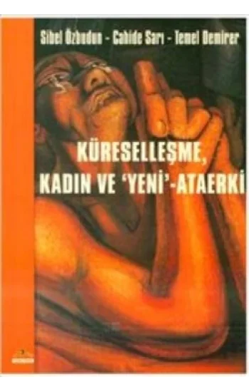 Küreselleşme Kadın ve Yeni - Ataerki