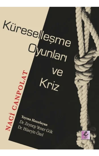 Küreselleşme Oyunları ve Kriz