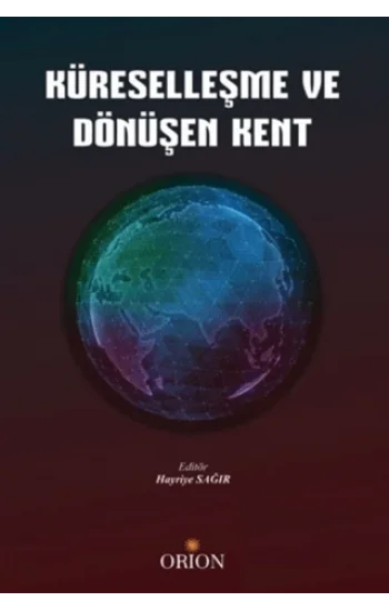 Küreselleşme ve Dönüşen Kent