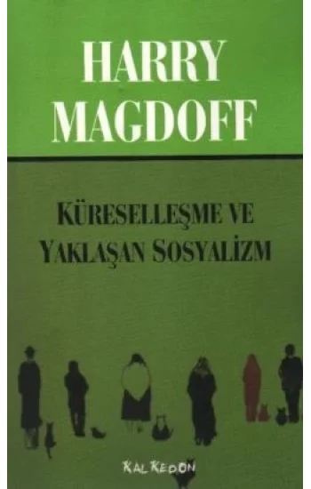 Küreselleşme ve Yaklaşan Sosyalizm