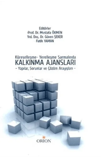 Küreselleşme - Yerelleşme Sarmalında Kalkınma Ajansları