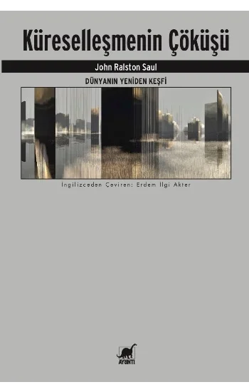 Küreselleşmenin Çöküşü - Dünyanın Yeniden Keşfi