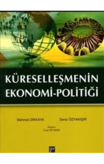 Küreselleşmenin Ekonomi-Politiği