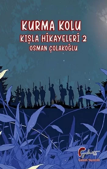 Kurma Kolu, Kışla Hikayeleri, İkinci Kitap