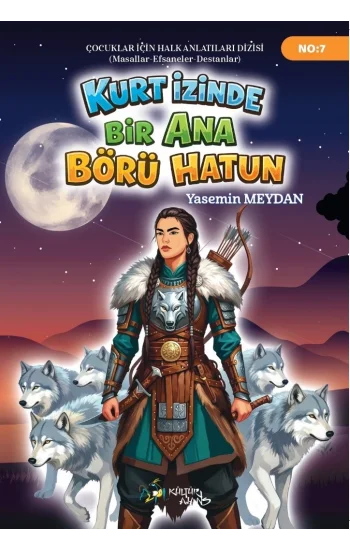 Kurt İzinde Bir Ana Börü Hatun
