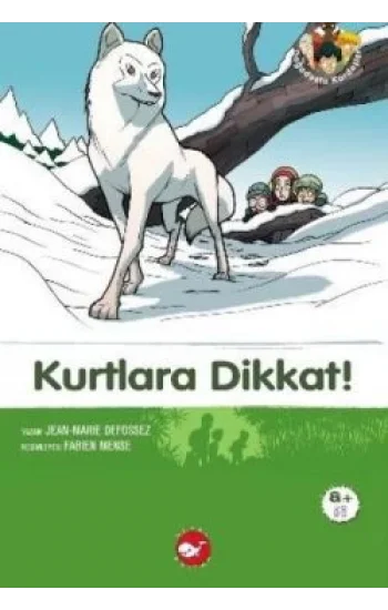 Kurtlara Dikkat!