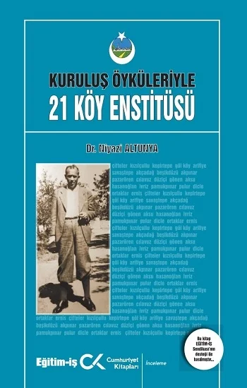 Kurtuluş Öyküleriyle 21 Köy Enstitüsü