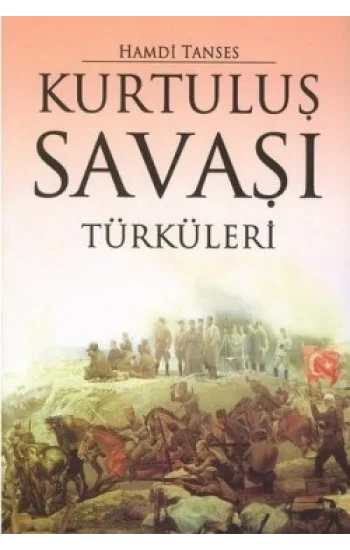Kurtuluş Savaşı Türküleri