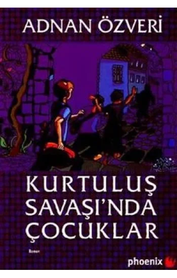 Kurtuluş Savaşında Çocuklar