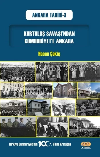 Kurtuluş Savaşından Cumhuriyete Ankara