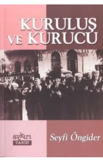Kuruluş ve Kurucu