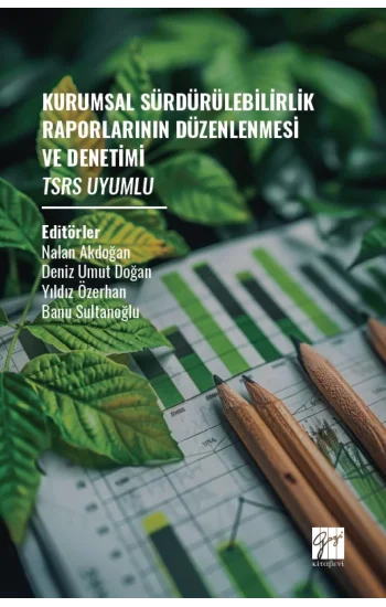 Kurumsal Sürdürülebilirlik Raporlarının Düzenlenmesi ve Denetimi Tsrs Uyumlu