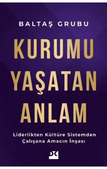 Kurumu Yaşatan Anlam