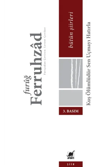 Kuş Ölümlüdür Sen Uçmayı Hatırla