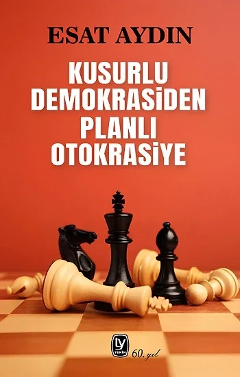Kusurlu Demokrasiden Planlı Otokrasiye