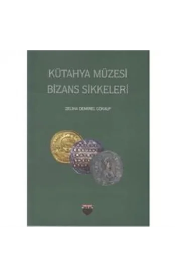 Kütahya Müzesi Bizans Sikkeleri
