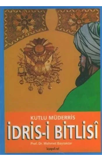 Kutlu Müderris İdris- i Bitlisi