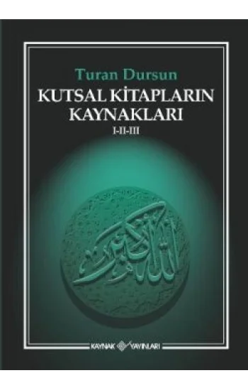 Kutsal Kitapların Kaynakları 1-2-3