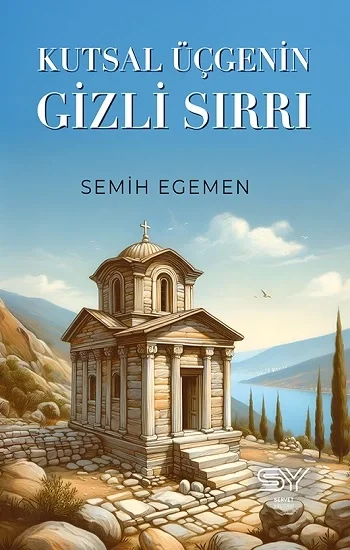 Kutsal Üçgenin Gizli Sırrı