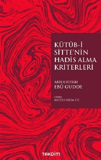 Kütüb-İ Sittenin Hadis Alma Kriterleri