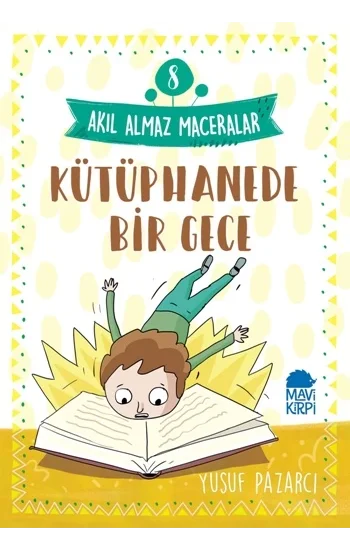 Kütüphanede Bir Gece - Akıl Almaz Maceralar 8