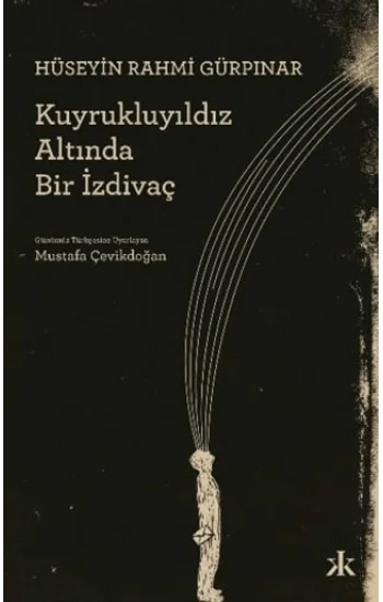 Kuyrukluyıldız Altında Bir İzdivaç