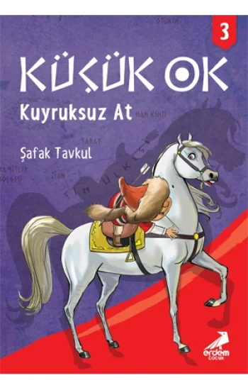 Kuyruksuz At - Küçük Ok 3