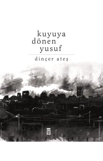 Kuyuya Dönen Yusuf