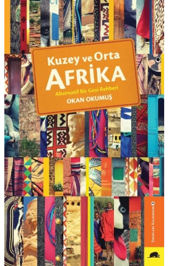 Kuzey ve Orta Afrika – Alternatif Bir Gezi Rehberi
