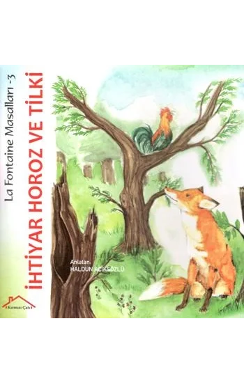 La Fontaine Masalları 3 - İhtiyar Horoz ve Tilki