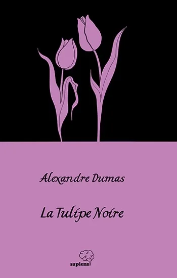 La Tulipe Noire  / Siyah Lale (Fransızca)