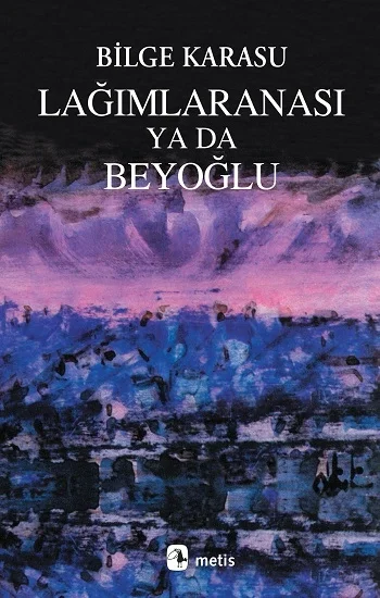 Lağımlaranası ya da Beyoğlu