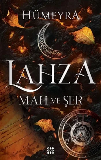Lahza 1- Mah ve Şer