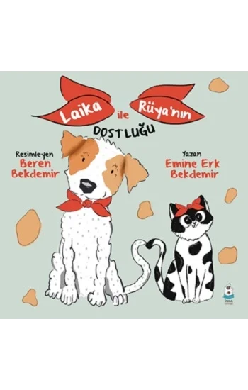 Laika ile Rüyanın Dostluğu