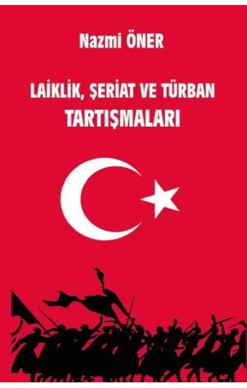 Laiklik Şeriat ve Türban Tartışmaları