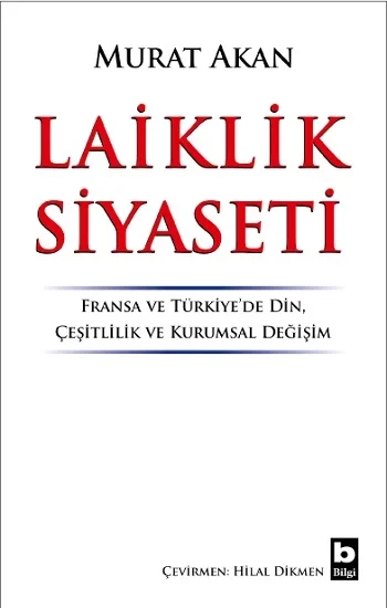 Laiklik Siyaseti Fransa ve Türkiyede Din, Çeşitlilik ve Kurumsal Değişim