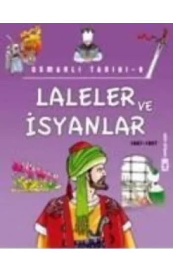 Laleler ve İsyanlar (1687-1807)
