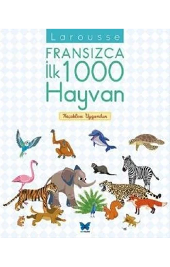 Larousse Fransızca İlk 1000 Hayvan