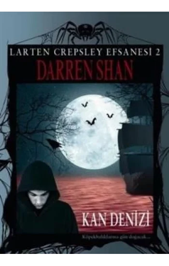 Larten Crepsley Efsanesi: 2. Kitap - Kan Denizi